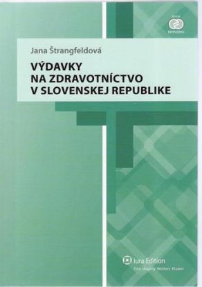 Výdavky na zdravotníctvo v Slovenskej Republike