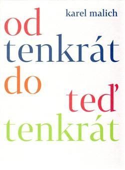 Od tenkrát do teď tenkrát
