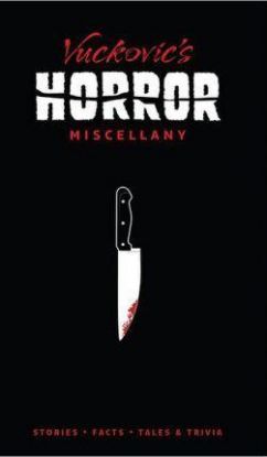 Chrisps True Horror Miscellany Stories, Facts Tales & Trivia