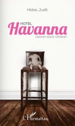 Hotel Havanna - 16 szelíd történet