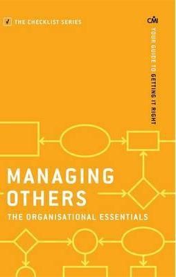 Managing Others The Organisational Essentials