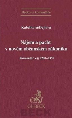 Nájem a pacht v novém občanském zákoníku - Komentář § 2201-2357