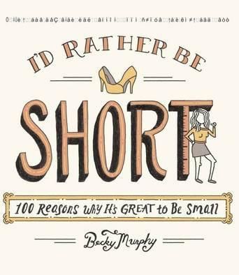 Id Rather Be Short