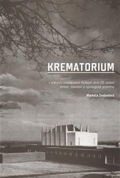 Krematorium v procesu sekularizace českých zemí 20. století