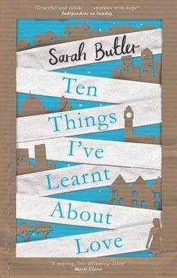 Ten Things Ive Learnt About Love