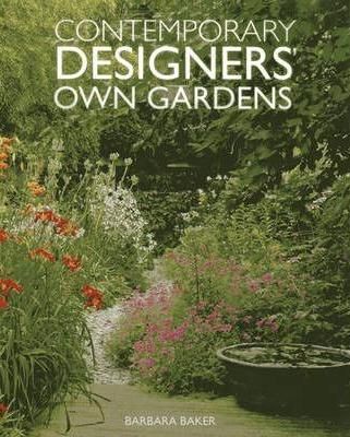 Contemporary Designers' Own Gardens
