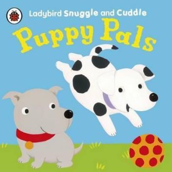 Puppy Pals: Ladybird Snuggle and Cuddle cloth book