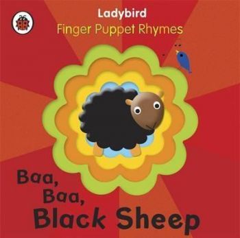 Baa, Baa, Black Sheep: A Ladybird finger puppet bo