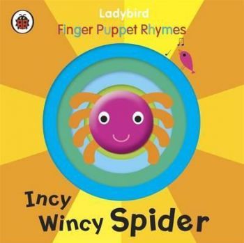 Incy Wincy Spider: A Ladybird finger puppet book