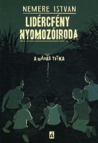 Lidércfény nyomzóiroda- A nádas titka
