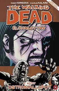 The Walking Dead - Élőhalottak 8. - Ostromállapot