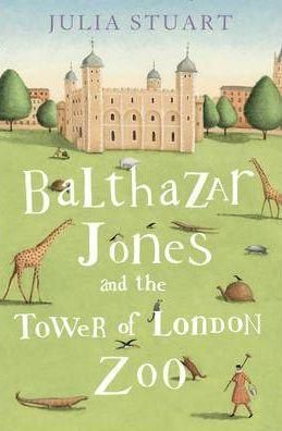 Balthazar Jones and the Tower of London Zoo