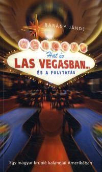Hat év Las Vegasban...és a folytatás