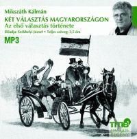 Két választás Magyarországon - Hangoskönyv (MP3)