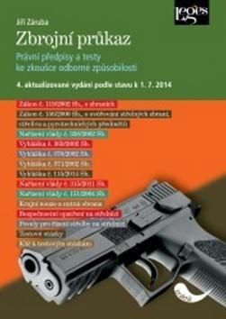 Zbrojní průkaz 4. aktualizované vydání podle stavu k 1. 7. 2014
