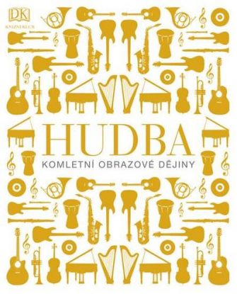 Hudba - Kompletní obrazové dějiny