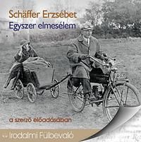 Egyszer elmesélem- Hangoskönyv (CD)