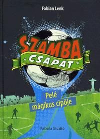 Szamba Csapat - Pelé mágikus cipője