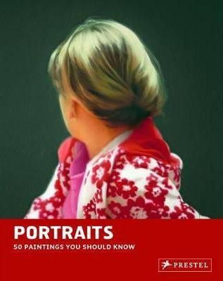 Portraits: 50 paintings you should know