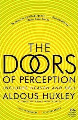 Doors of Perception and Heaven and Hell