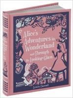 Alice's Adventures in Wonderland and Through the Looking-Glass (Leatherbound)
