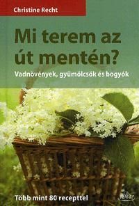 Mi terem az út mentén?