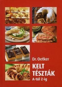 Dr. Oetker: Kelt tészták A-tól Z-ig
