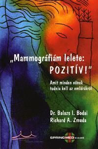 Mammográfiám lelete: POZITÍV!