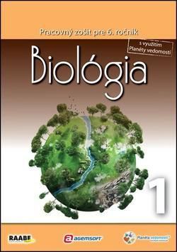 Biológia Pracovný zošit pre 6. ročník 1
