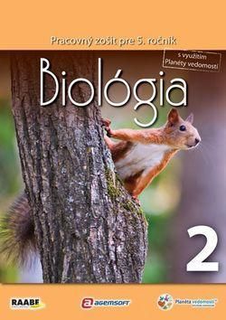Biológia Pracovný zošit pre 5. ročník 2
