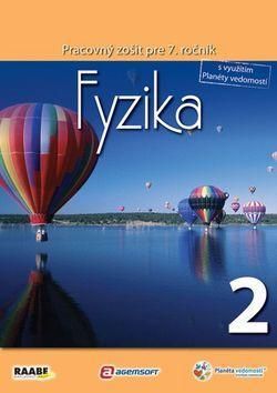Fyzika Pracovný zošit pre 7. ročník 2