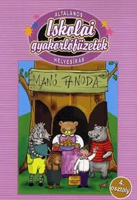 Általános iskolai gyakorlófüzetek - Helyesírás 4.osztály