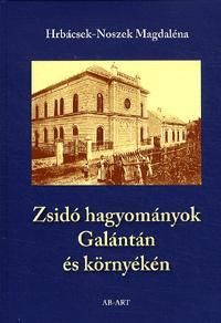 Zsidó hagyományok Galántán és környékén