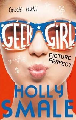 Geek Girl 3 Picture Perfect