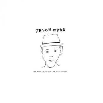 Mraz Jason - We Sing, We Dance, We Steal Things CD