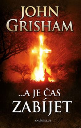 ...a je čas zabíjet - 3. vydání