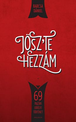 Jösz´te hezzám