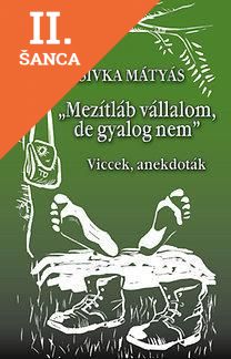 Lacná kniha Mezítláb vállalom, de gyalog nem