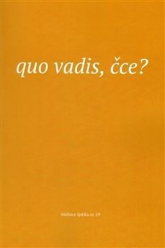 Quo vadis, čce?