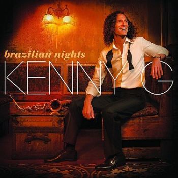 Kenny G - Brazilian Nights  CD