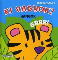 Ki vagyok? Hangok