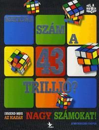 Mekkora szám a 43 trillió? - Ismerd meg az igazán nagy számokat!