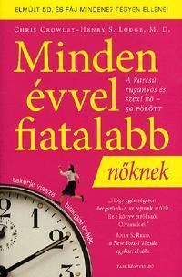 Minden évvel fiatalabb - nőknek