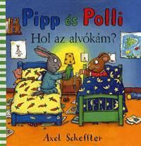 Pipp és Polli: Hol az alvókám?