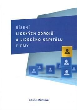 Řízení lidských zdrojů a lidského kapitálu firmy