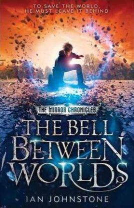 The Mirror Chronicles: The Bell Between Worlds