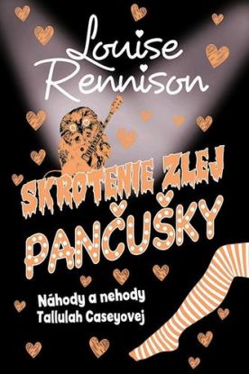 Skrotenie zlej pančušky Náhody a nehody Tallulah Caseyovej