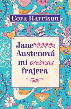 Jane Austenová mi prebrala frajera