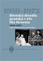Městská divadla pražská v éře Oty Ornesta (1950-1972)