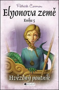 Elyonova země: Hvězdný poutník - Kniha 5